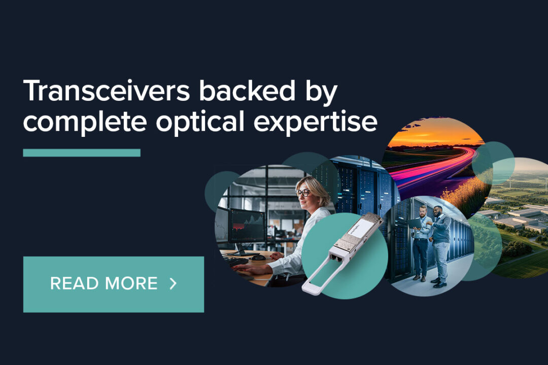 Transceivers backed by complete optical expertise_1200x800 1