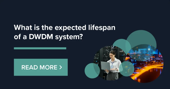 Article_2604_What is the expected lifespan of a DWDM system@0.5x
